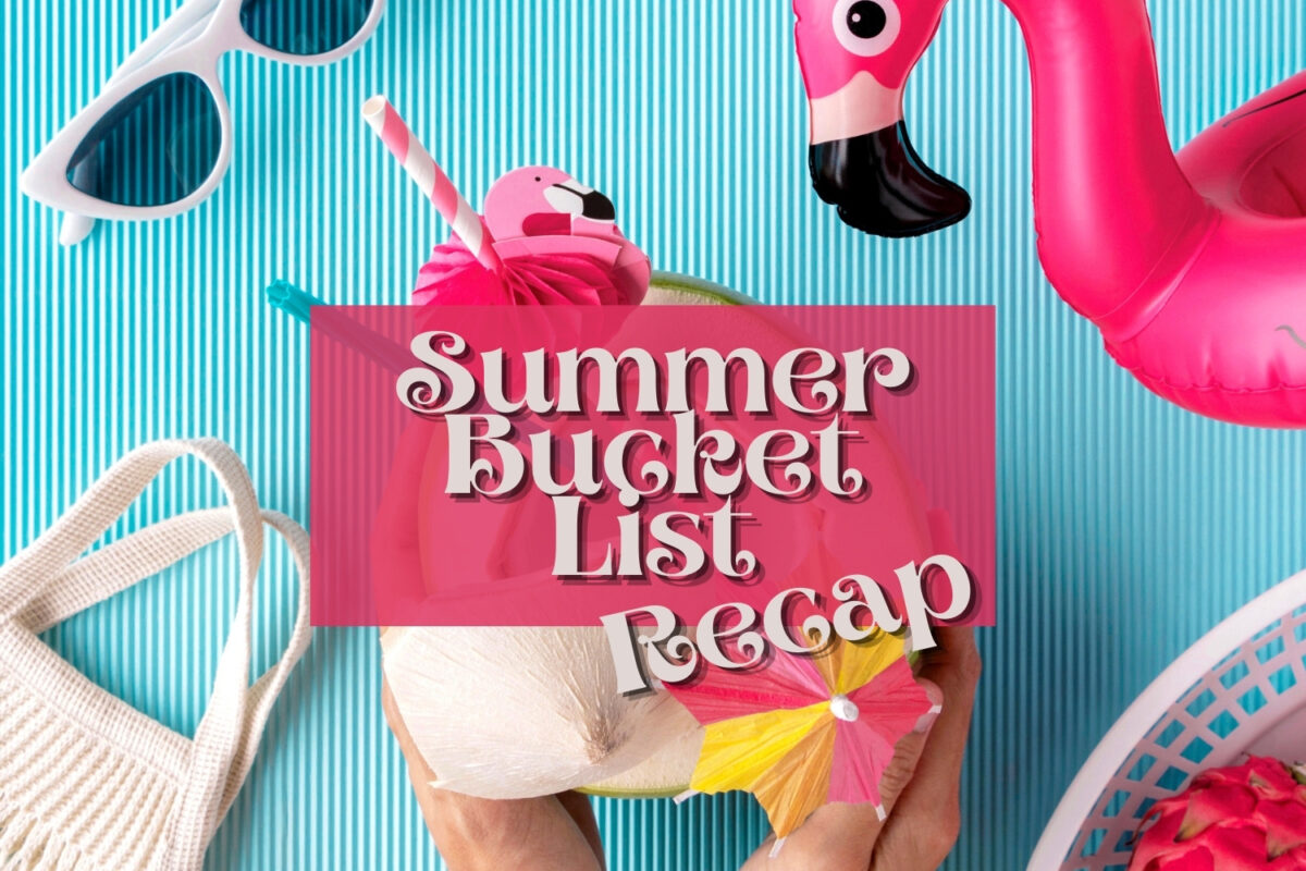 Family Summer Bucket List Recap