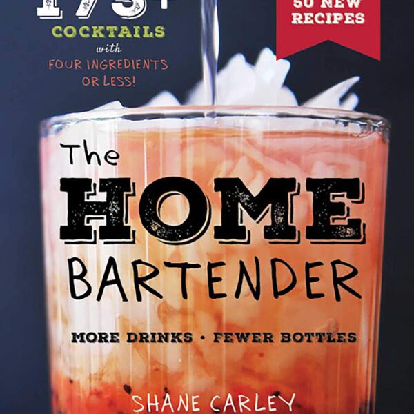 The Home Bartender Hardcover Book
